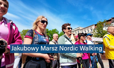 Jakubowy Marsz Nordic Walking