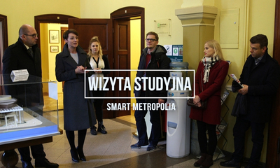 Wizyta studyjna w ramach programu Smart Metropolia