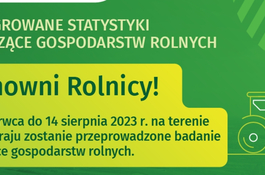 Trwają rolne badania ankietowe dotyczące gospodarstw rolnych