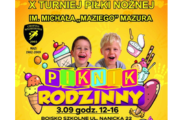 Piknik Rodzinny wraz z X Turniejem Piłki Nożnej