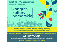 Finał II Kongresu Kultury Pomorskiej w Gdańsku i w Wejherowie