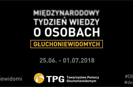 Międzynarodowy Tydzień Wiedzy o Osobach Głuchoniewidomych