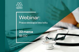 Webinar: Praca siedząca bez bólu 